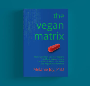 The Vegan Matrix by Dr Melanie Joy