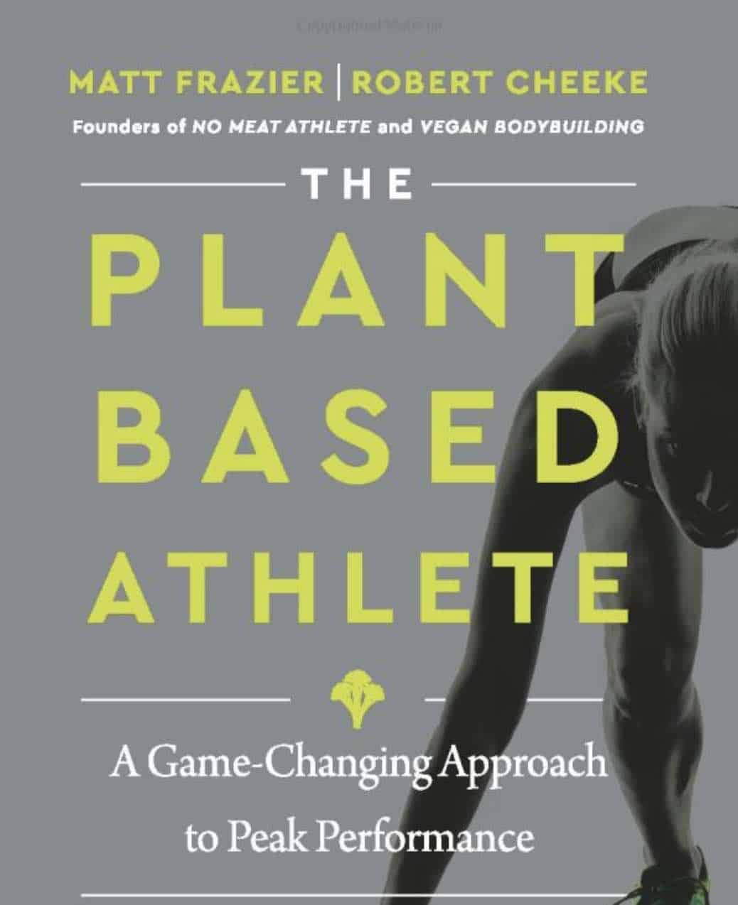 The Plant Based Athlete reveals the secret to top athletic performance.
