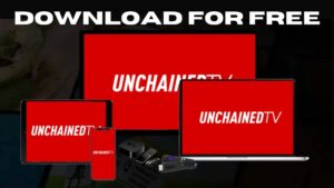 UnchainedTV's many platforms.