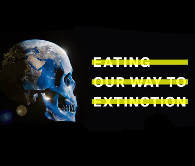 Eating Our Way to Extinction poster