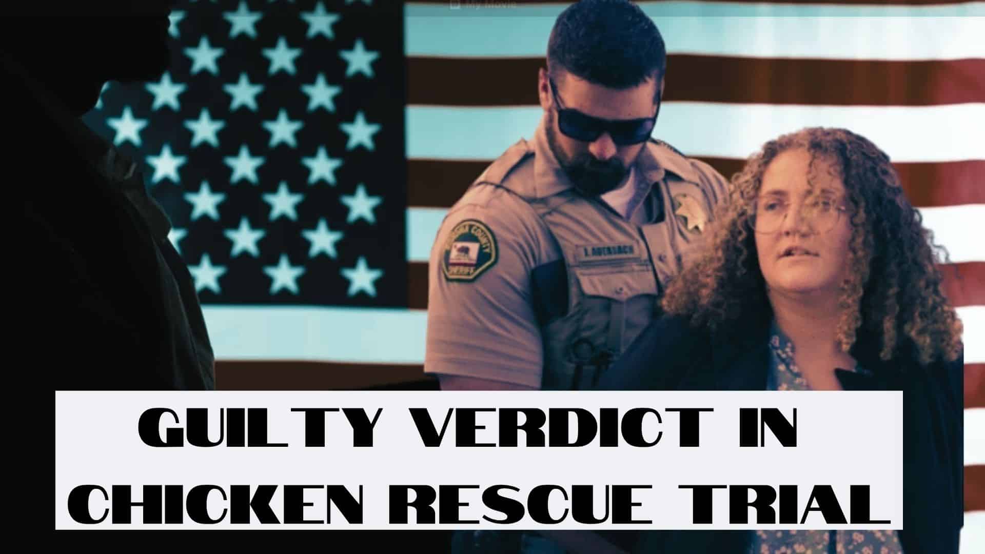 Guilty in Chicken Rescue Trial
